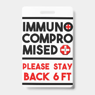 Immungeschwächt - Bitte Abstand halten - Hinweissc Ausweis