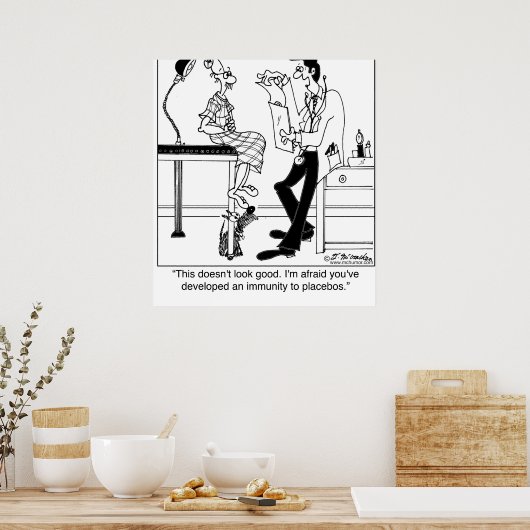 Immunität gegen Placebos Poster (Küche)