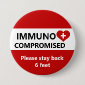 Immunokompromittiert - Roter und weißer Bleibe Button (Vorderseite)