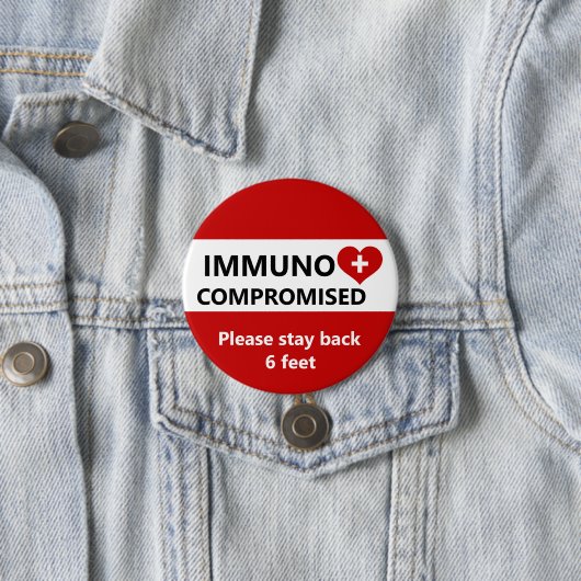 Immunokompromittiert - Roter und weißer Bleibe Button (Beispiel)