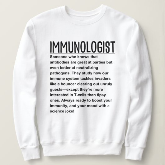 Immunologe Sweatshirt (Design vorne)