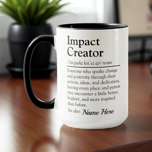 Impact Creator Personalized Appreciation Gift Tasse