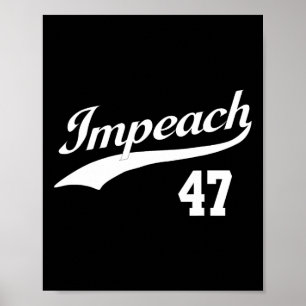 Impeach 47 Anti Trump Impeach Trump Widerstand 864 Poster