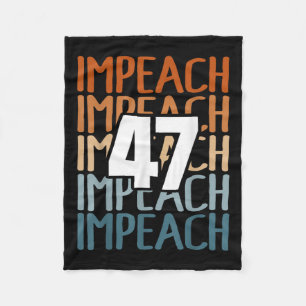 Impeach 47 Vintag Impeach Trump 47 Distressed Ant Fleecedecke