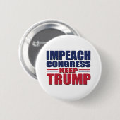 Impeach-Congress Behalten-Trump Button (Vorne & Hinten)