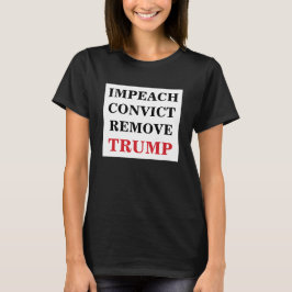 Impeach Convict Entfernen Trump T-Shirt