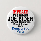 Impeach Democracy President Biden Unfit Button (Vorderseite)