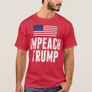 Impeach Donald Trump T-Shirt