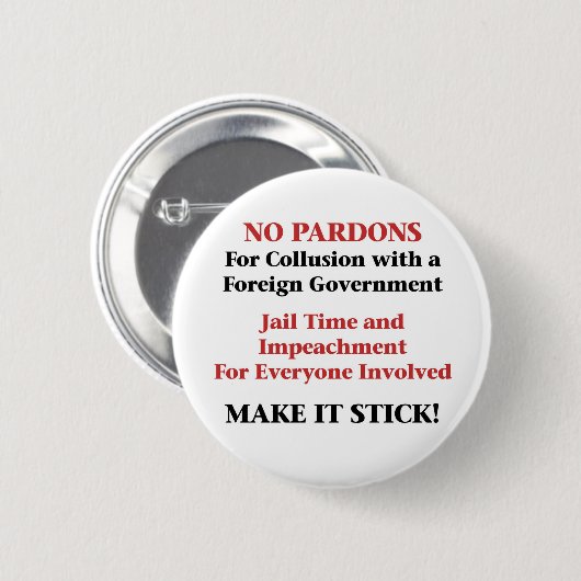 Impeach — Keine Pardons für Collusion Button (Vorne & Hinten)