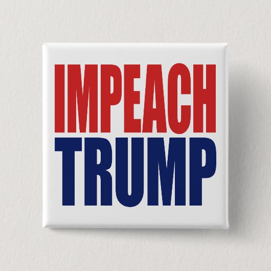 Impeach President Trump - Anti Trump Button (Vorderseite)