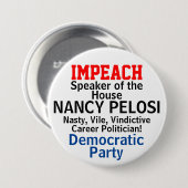 Impeach Speaker Pelosi Career Politiker Button (Vorne & Hinten)