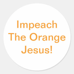 Impeach The Orange Jesus Jeff Hankamer Artjunkhaus Runder Aufkleber