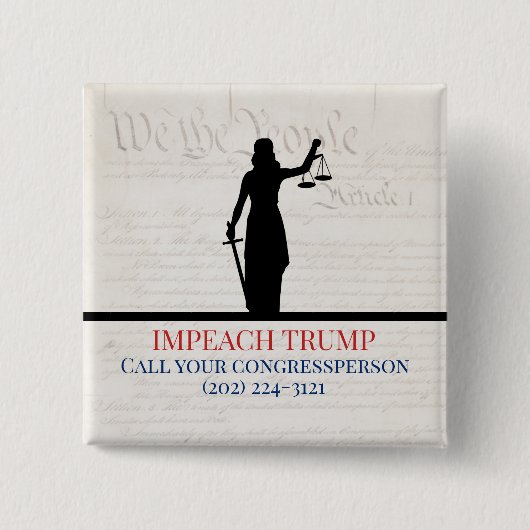 Impeach Trump Call Congress Lady Justice Button (Vorderseite)