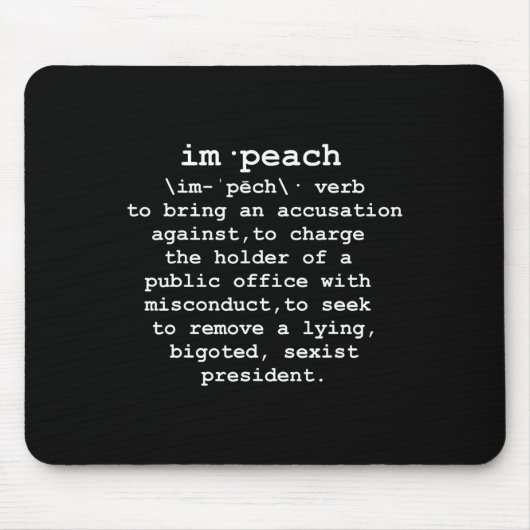 Impeach Trump Definition Funny Resist Dump Trump Mousepad (Vorne)