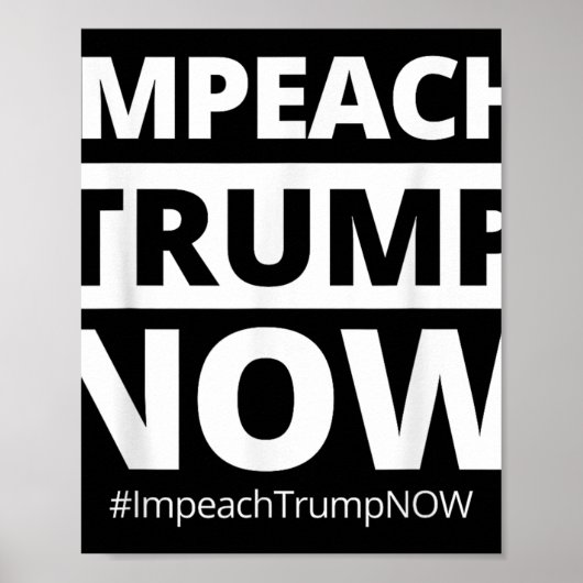 Impeach Trump Now Funny Trendy Poster (Vorne)