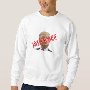 impeached sweatshirt