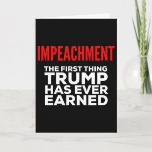 Impeachment: Das erste, was Trump je verdient hat Karte