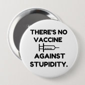 Impfstoff gegen Stupidität Button (Vorne & Hinten)
