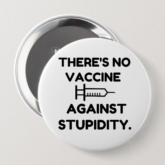 Impfstoff gegen Stupidität Button (Vorne & Hinten)