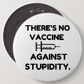 Impfstoff gegen Stupidität Button (Vorne & Hinten)