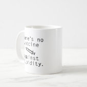 Impfstoff gegen Stupidität Kaffeetasse (Vorderseite Links)