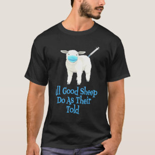 Impfstoff- oder Vax-Maske-Mandat Alle Schafe tun d T-Shirt