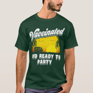 Impfstoff und fertig zum Party T-Shirt