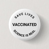 Impfstoff, Wissenschaft ist real, gerettet Leben B Button (Vorderseite)