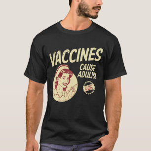 Impfstoffe verursachen Erwachsene lustige Pro-Vaxx T-Shirt