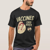 Impfstoffe verursachen Erwachsene lustige Vaxxer-I T-Shirt (Vorderseite)