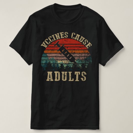 Impfstoffe verursachen Erwachsene T-Shirt (Design vorne)