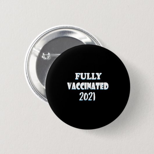 Impfte Funny Graphic Quote Pro geimpft 2021 Button (Vorne & Hinten)