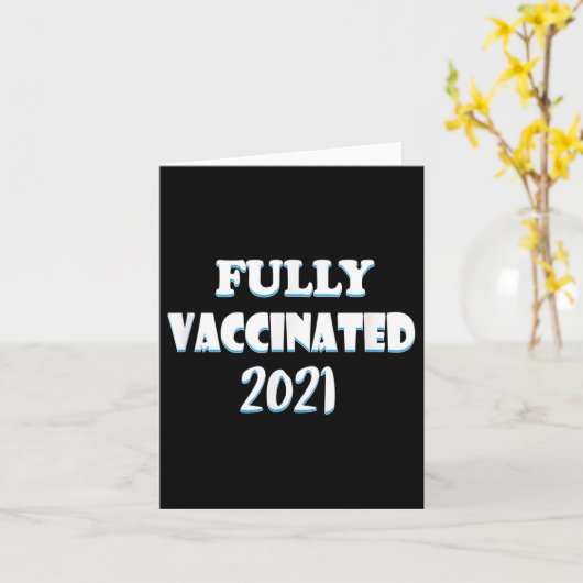 Impfte Funny Graphic Quote Pro geimpft 2021 Karte (Gelbe Blume)