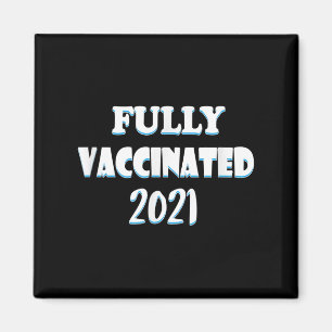 Impfte Funny Graphic Quote Pro geimpft 2021 Magnet