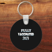 Impfte Funny Graphic Quote Pro geimpft 2021 Schlüsselanhänger (Vorderseite)