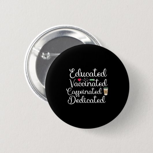 Impfte Funny Spaß Graphic Joke Quote Nurse Co Button (Vorne & Hinten)