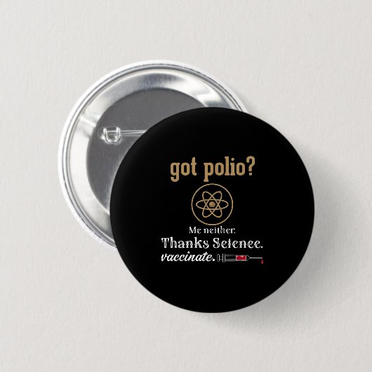 Impfte Funny Spaß Graphic Quote Science Polio Button (Vorne & Hinten)