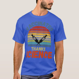 Impfung dank Wissenschaft 1 T-Shirt
