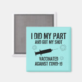 Impfung gegen Covid 19 | Ich habe meinen Teil Aqua Magnet (Vorderseite/Rückseite)