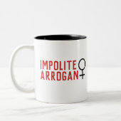 Impolite Arrogant Frauensymbol 2 Zweifarbige Tasse (Links)