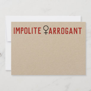 Impolite Arrogant Frauensymbol Mitteilungskarte