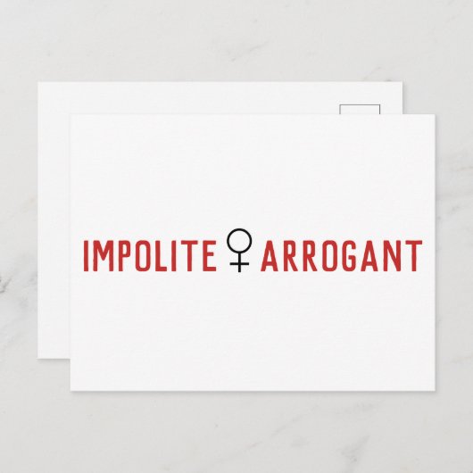 Impolite Arrogant Frauensymbol Postkarte (Vorne/Hinten)