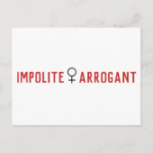 Impolite Arrogant Frauensymbol Postkarte (Vorderseite)