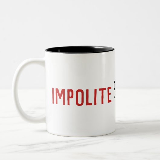Impolite Arrogant Frauensymbol Zweifarbige Tasse (Links)