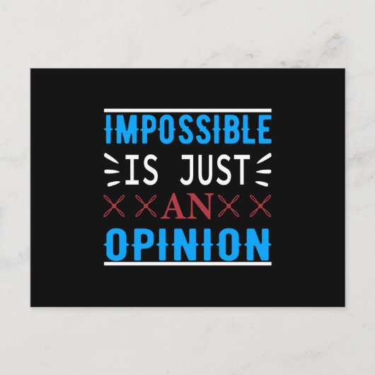 Impossible Is Just An Opinion - Motivation Postkarte (Vorderseite)