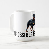 Impossible Is Nothing, Rottweiler Kaffeetasse (Vorderseite Links)