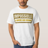 Impossible Is Where God Begins - Christian Faith T-Shirt (Vorderseite)