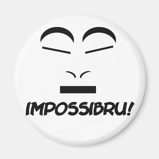 Impossibru Magnet (Vorne)