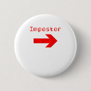 Impostor - Funny Video Game Apparel Button