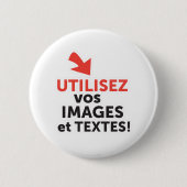 Imprimer vos designs en ligne DIY en Français Button (Vorderseite)